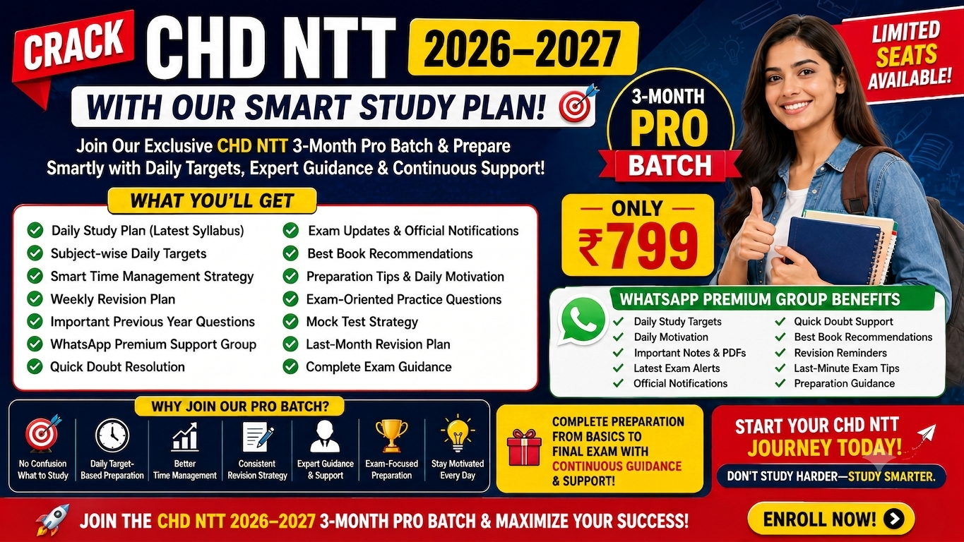 🎯 CHD NTT Exam 2026–2027 PRO Membership Batch